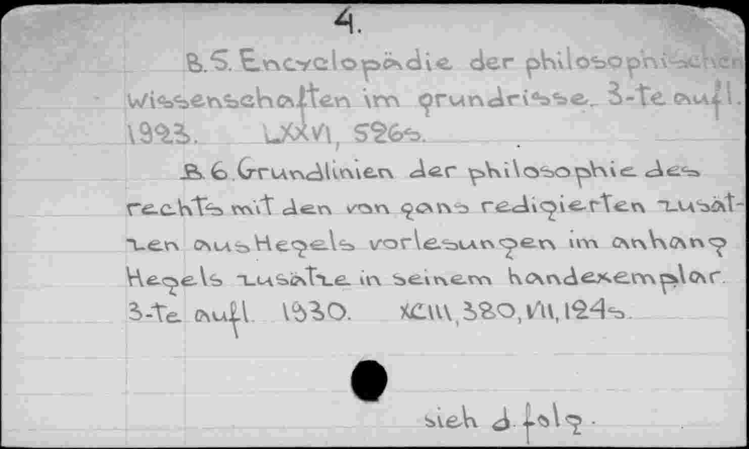 ﻿&.S. E.r\Gvdo^c>»die der pKilobop’nvochej Wi<bsenbcV>c\lten \m ^runäri55e. S-te chwfl
_LXXVl, S26b.	_._
S. G .GriAv»<Alin\e.rv der ipKAosopkxie. <Аез> re-c-VCVs vckVt cAe.<\ ^on 2CXÏ4‘i5 re^A»<^ie-rTe.t\ -ъалълТ \en c\ws>He<£eÀ'b vorle^u^^en im лл\ллп^ V\e.<^eAb 4-c\b<sTxe- in se.ine.tv» 1\Ал<Аехе.тр»\<?\Г. s-te. ли|1 \№o. хст^гоуц,!^^.
s<eA\ d •